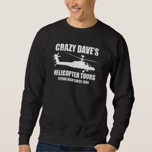 Crazy Daves Helicopter Tours   Helicopter Gunship Sweatshirt