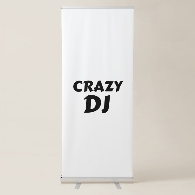 CRAZY DJ RETRACTABLE BANNER (Front)