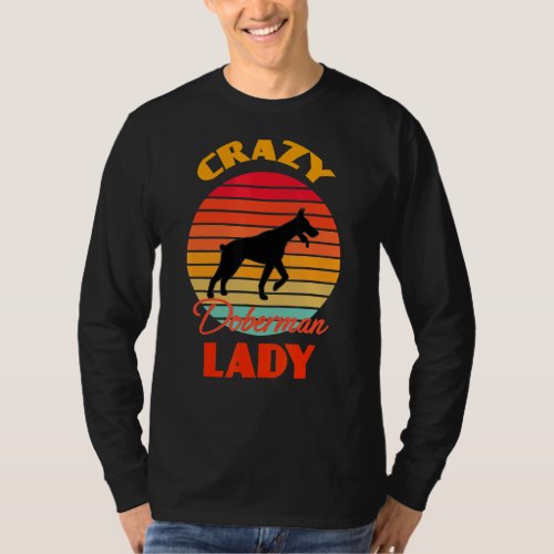 Crazy Doberman Lady Dog  Retro Mothers Day T_Shirt