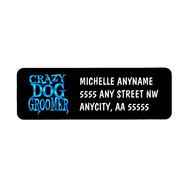 Crazy Dog Groomer Label (Front)
