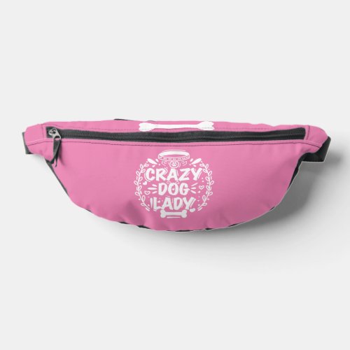 Crazy Dog Lady Dog Mom Fanny Pack