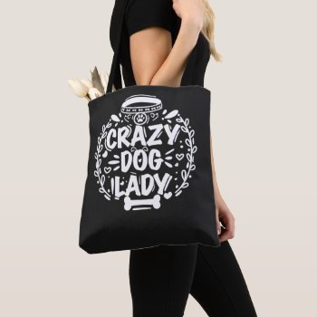 Crazy Dog Lady Dog Mom Tote Bag by GrudaHomeDecor at Zazzle