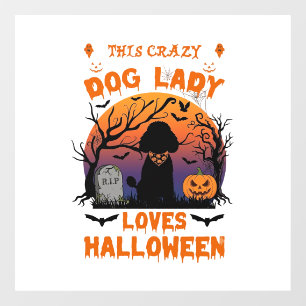Crazy Dog Lady Loves Halloween Poodle Pumpkin Tomb Window Cling