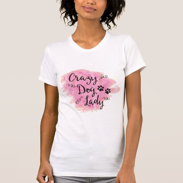 Crazy Dog Lady (Pink) T-Shirt (Front)