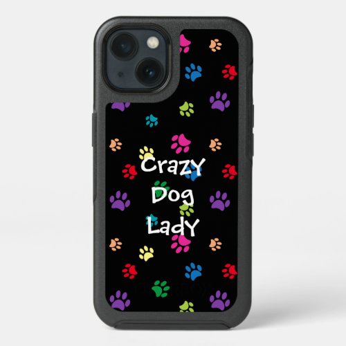 Crazy Dog Lady Rainbow Painted Paws iPhone 13 Case