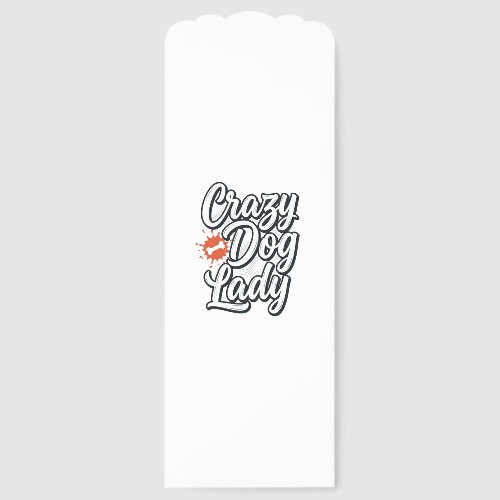 Crazy Dog Lady Vintage Pet Lover Typography Design Bookmarks