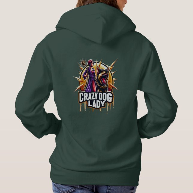 Crazy Dog Lady With Her Fierce Guard Dog Hoodie (Back)