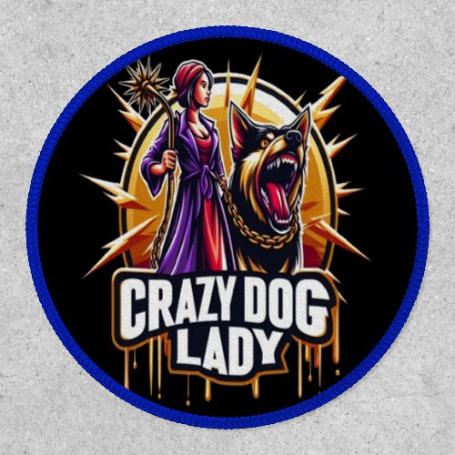 Crazy Dog Lady With Her Fierce Guard Dog Patch