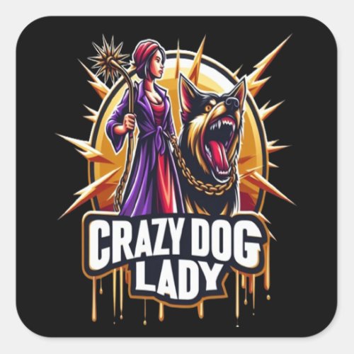 Crazy Dog Lady With Her Fierce Guard Dog Square Sticker
