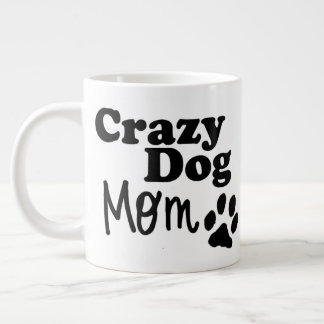 Crazy Dog Mom Coffee Tea Mug Dog Lovers Gift