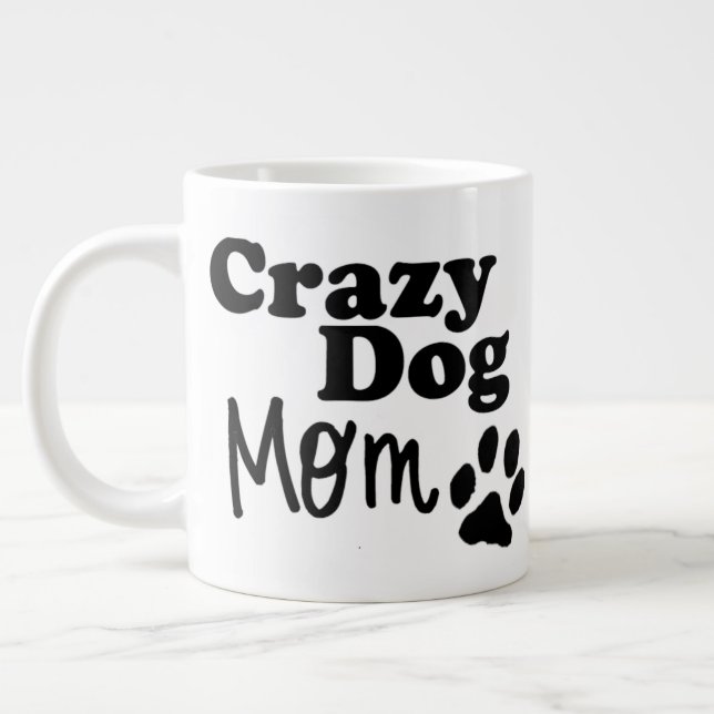 Crazy Dog Mom Coffee Tea Mug Dog Lovers Gift (Left)