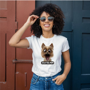 Crazy Dog Mom - Crazy Dog T-Shirt
