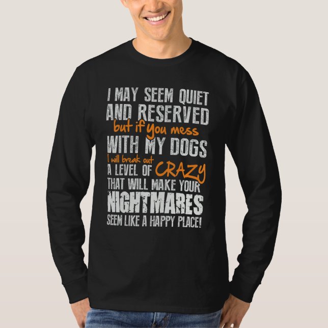 Crazy Dog Owner Doggo Dogs Mom And Dog Dad T-Shirt (Front)