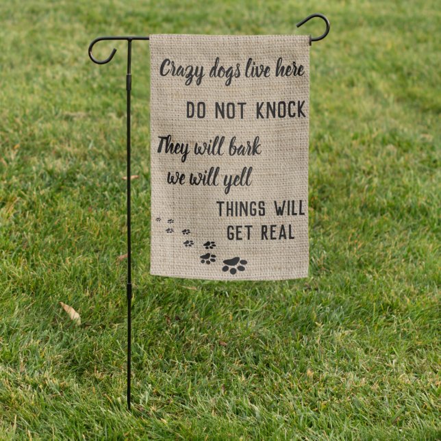 Crazy Dogs Live here Funny Dog lover Garden Flag (In SItu)