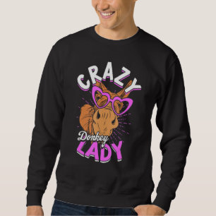 Crazy Donkey Lady Animal Donkey Mom Farmer Donkey Sweatshirt