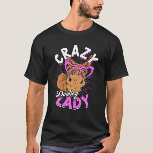 Crazy Donkey Lady Animal Donkey Mom Farmer Donkey T_Shirt