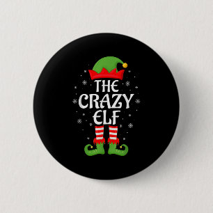 Crazy Elf Xmas Family Matching Elf Squad Christmas Button