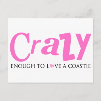 Crazy Enough To Love A Coastie Postcard by militaryloveshop at Zazzle