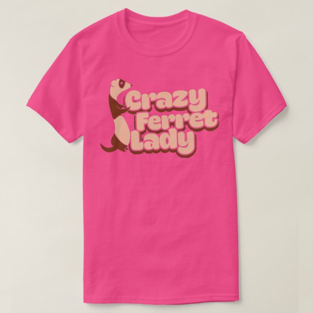 Crazy Ferret Lady1 T-Shirt (Design Front)