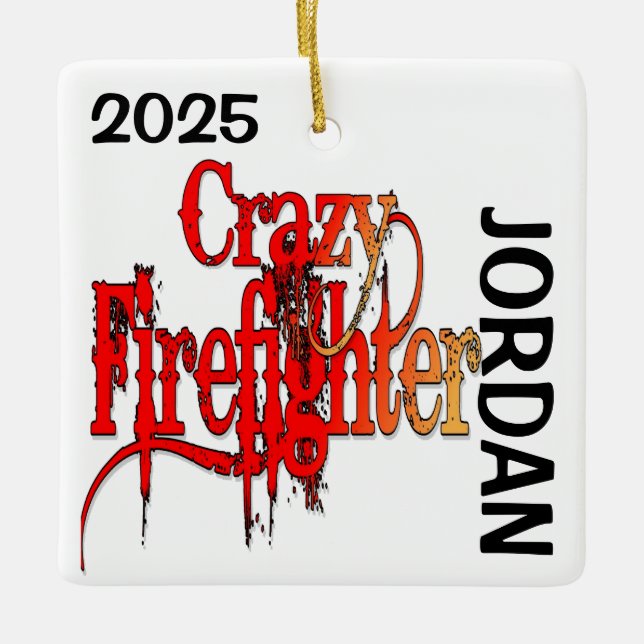 Crazy Firefighter CUSTOM Ceramic Ornament (Front)