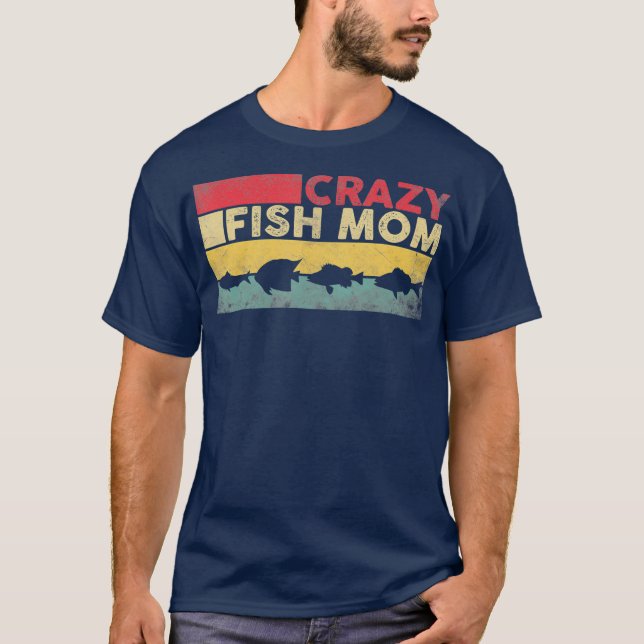Crazy Fish Mom Funny Fish Women T-Shirt (Front)
