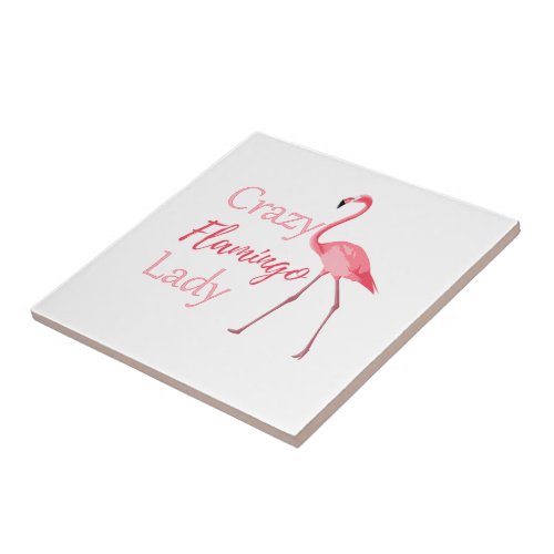 Crazy Flamingo Lady Funny Flamingo Ceramic Tile