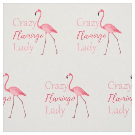 Crazy Flamingo Lady Funny Flamingo Fabric