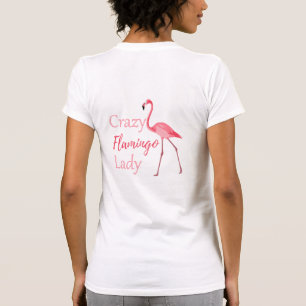Crazy Flamingo Lady Funny Flamingo T-Shirt