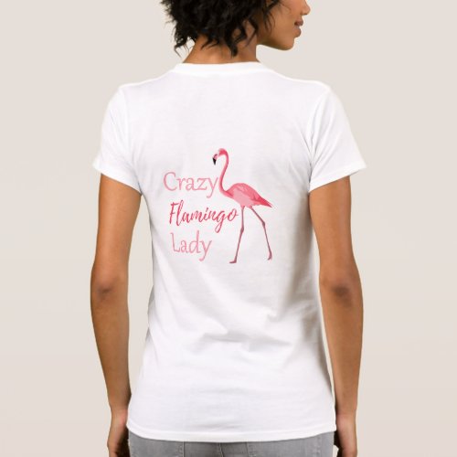 Crazy Flamingo Lady Funny Flamingo T_Shirt