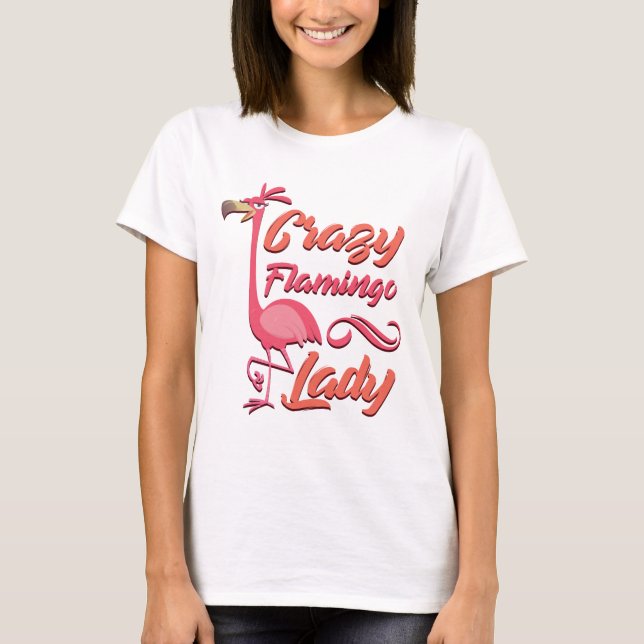 Crazy Flamingo Lady Funny Gift Shirt (Front)