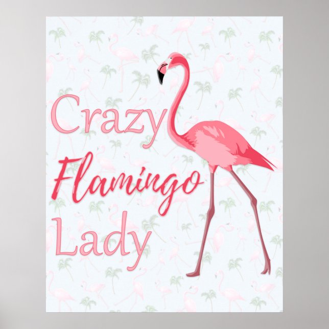 Crazy Flamingo Lady Poster (Front)