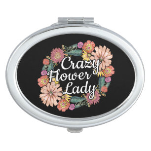 Crazy Flower Lady - Zinnia Gardener Compact Mirror