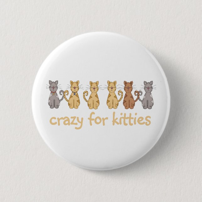 Crazy for Kitties Pinback Button (Front)