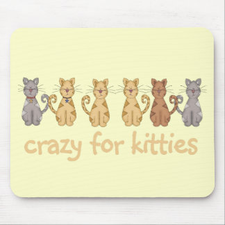 Crazy For Kitties Tshirts and Gifts Mouse Pad
