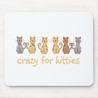 Crazy For Kitties Tshirts and Gifts Mouse Pad