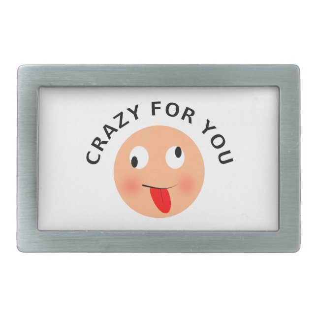 Crazy For You Belt Buckle (Front)