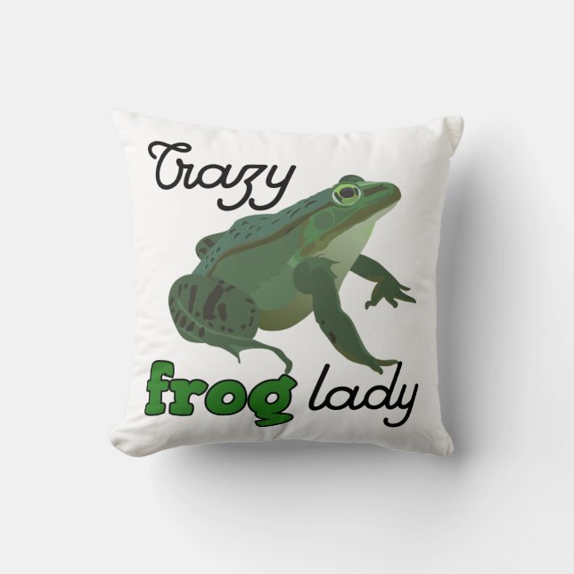 Crazy Frog Lady Frog lover gifts Throw Pillow (Front)