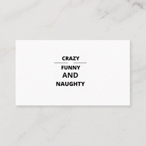 CRAZY FUNNY AND NAUGHTY BUSINESS CARD