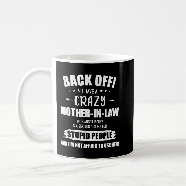 Crazy funny mother-in-law from daughter-in-law  coffee mug (Left)