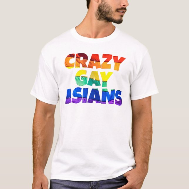 Crazy Gay Asians - Spoof of Crazy Rich Asians T-Shirt (Front)