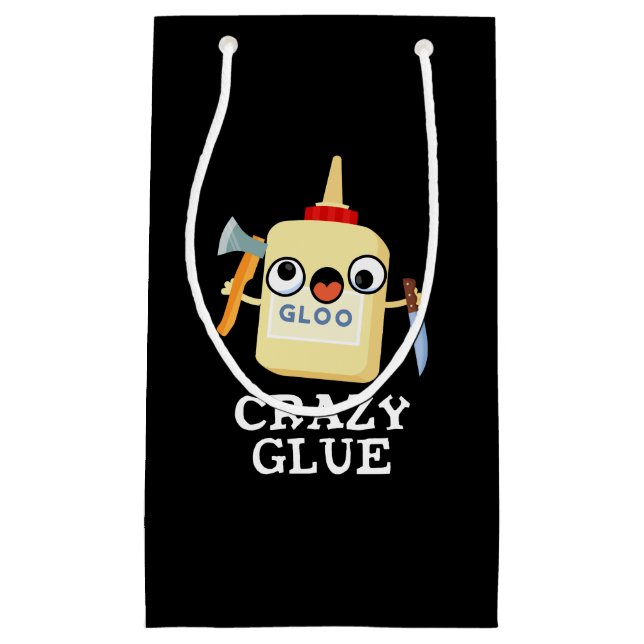 Crazy Glue Funny Super Glue Pun Dark BG Small Gift Bag (Front)