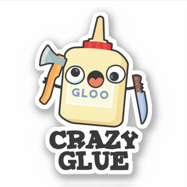 Crazy Glue Funny Super Glue Pun  Sticker (Front)