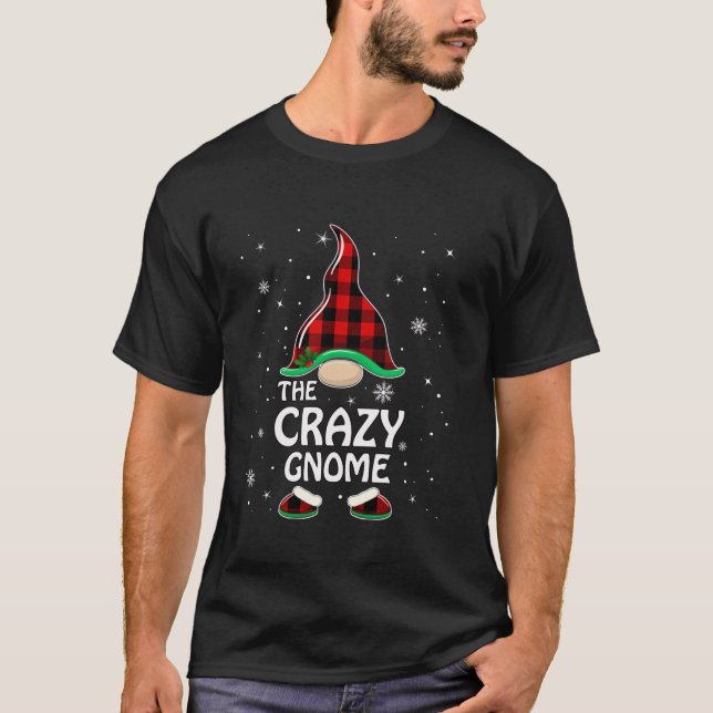 Crazy Gnome Buffalo Plaid Matching Family Christma T-Shirt (Front)