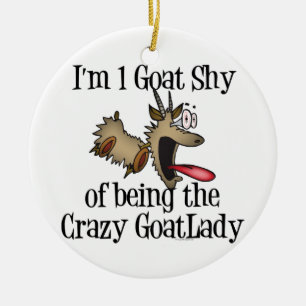 Crazy Goat Lady GetYerGoat Ceramic Ornament