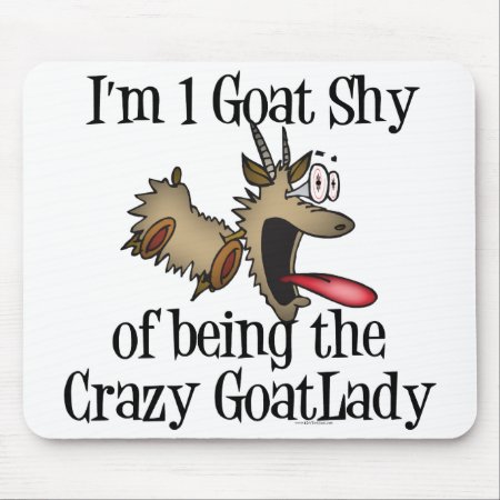 Crazy Goat Lady Getyergoat Mouse Pad