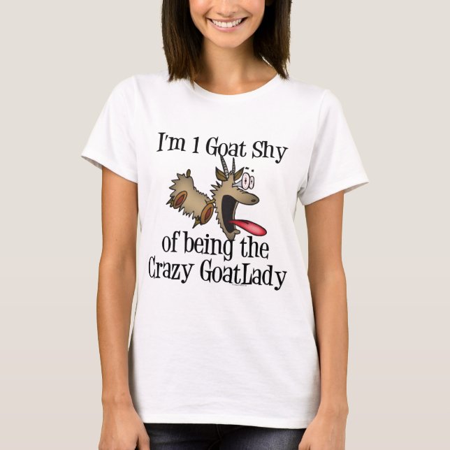 Crazy Goat Lady GetYerGoat T-Shirt (Front)