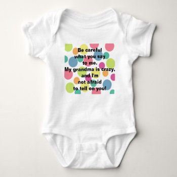 Crazy Grandma Infant T Shirt by LittleThingsDesigns at Zazzle