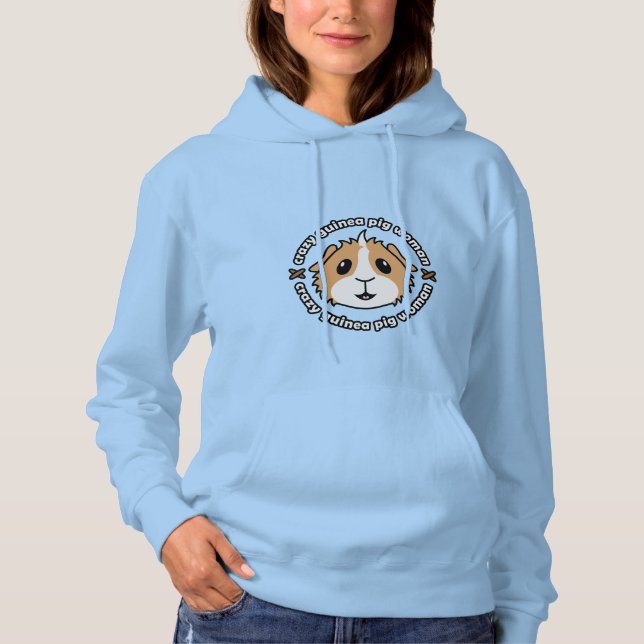 Crazy Guinea Pig Woman Hoodie Sweatshirt (Front)