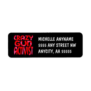 Crazy Gun Activist in Red Label