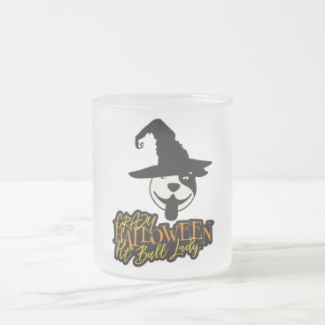 Crazy Halloween Pit Bull Lady Pit Bull Mom Frosted Glass Coffee Mug Crazy Halloween Pit Bull Lady Pit Bull Mom Frosted Glass Coffee Mug